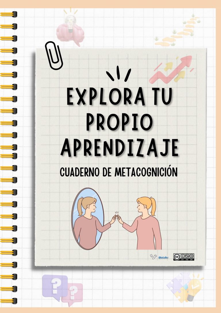 Explora tu propio aprendizaje. Cuaderno de metacognición