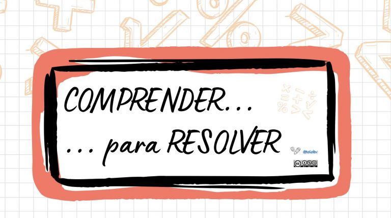 Comprender para resolver.